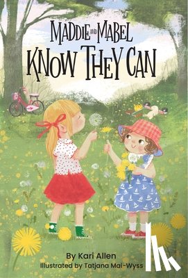 Allen, Kari - Maddie and Mabel Know They Can