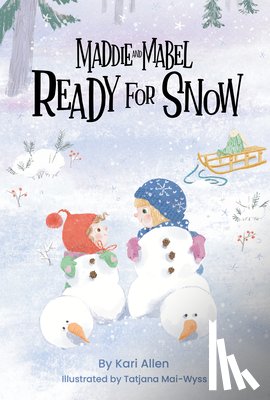 Allen, Kari - Maddie and Mabel Ready for Snow