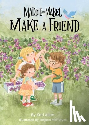 Allen, Kari - Maddie and Mabel Make a Friend: Book 6