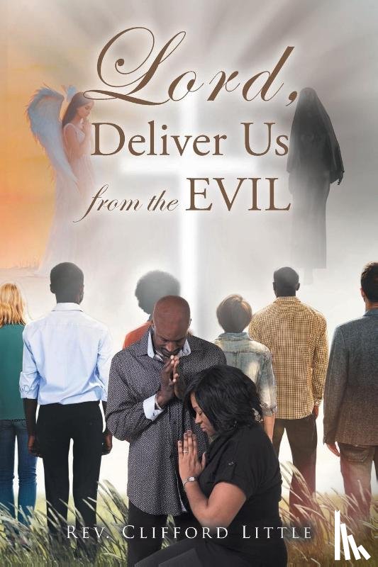Little, REV Clifford - Lord, Deliver Us from the Evil