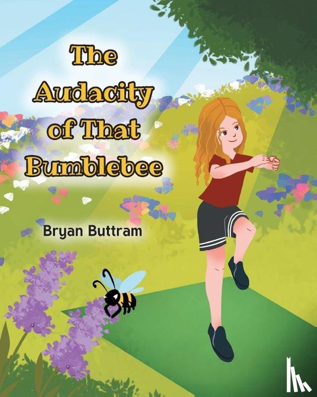 Buttram, Bryan - The Audacity of That Bumblebee