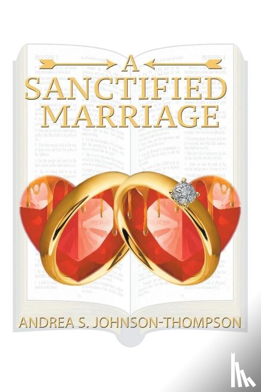 Johnson-Thompson, Andrea S. - A SANCTIFIED MARRIAGE