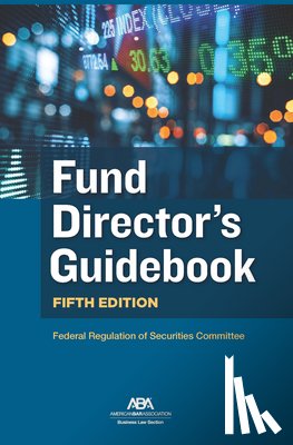 Federal Regulation of Securities Committ - Fund Director's Guidebook, Fifth Edition