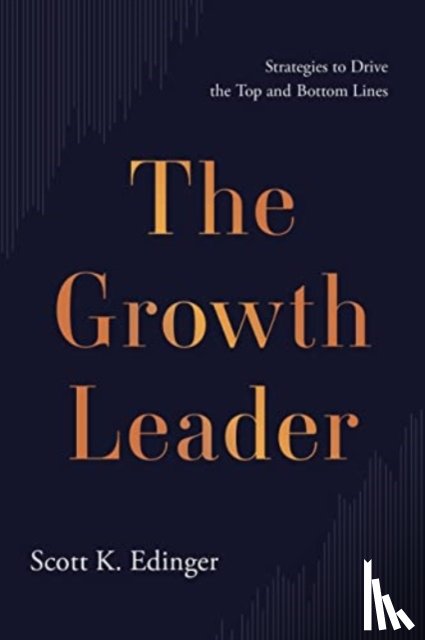 Edinger, Scott K - The Growth Leader