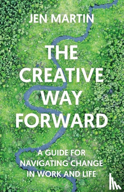 Martin, Jen - The Creative Way Forward