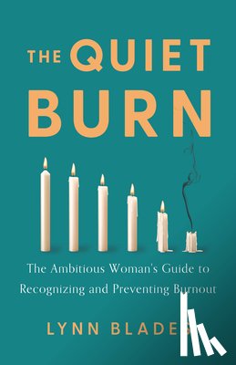 Blades, Lynn - The Quiet Burn