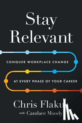 Flakus, Chris, Moody, Candace - Stay Relevant