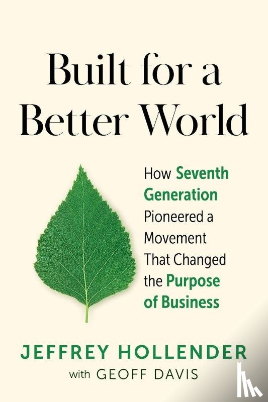 Hollender, Jeffrey, Davis, Geoff - Built for a Better World