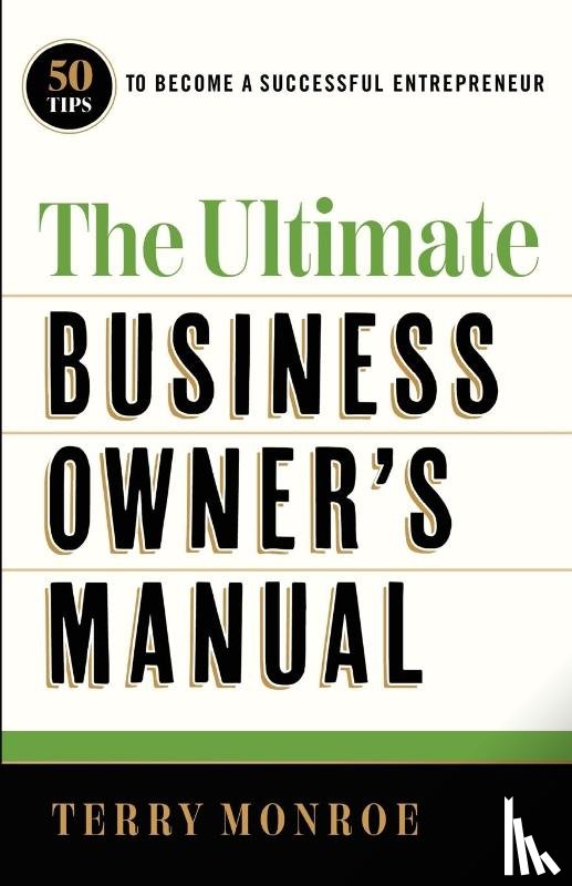 Monroe, Terry - The Ultimate Business Owner's Manual