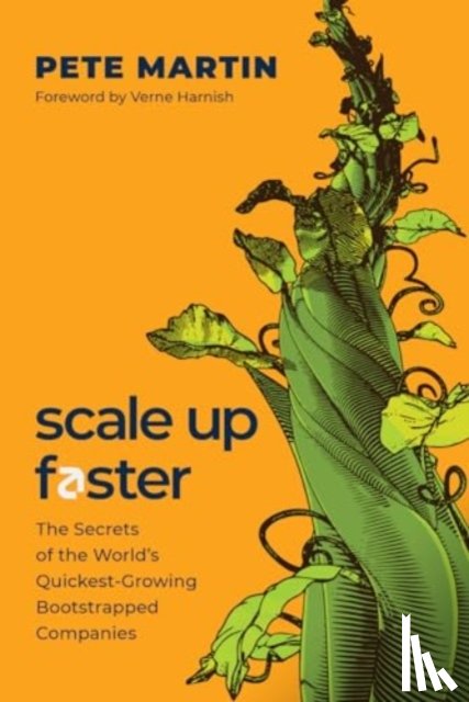 Martin, Pete - Scale Up Faster