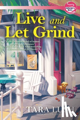 Lush, Tara - Live and Let Grind