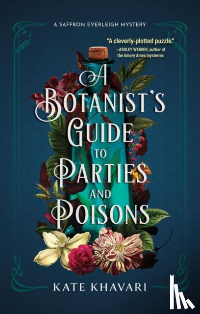 Khavari, Kate - A Botanist's Guide to Parties and Poisons