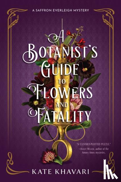 Khavari, Kate - A Botanist's Guide to Flowers and Fatality