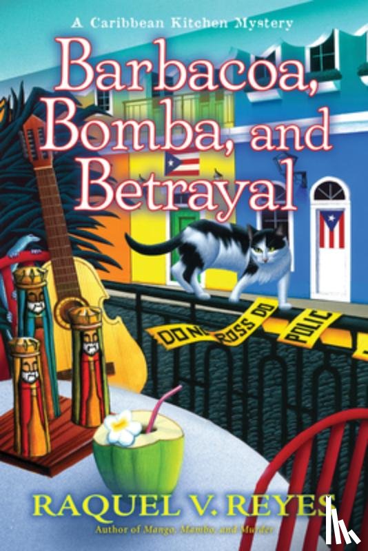 Reyes, Raquel V. - Barbacoa, Bomba, and Betrayal