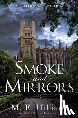 Hilliard, M. E. - Smoke and Mirrors