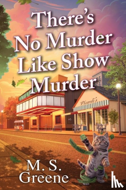 Greene, M.S. - There's No Murder Like Show Murder