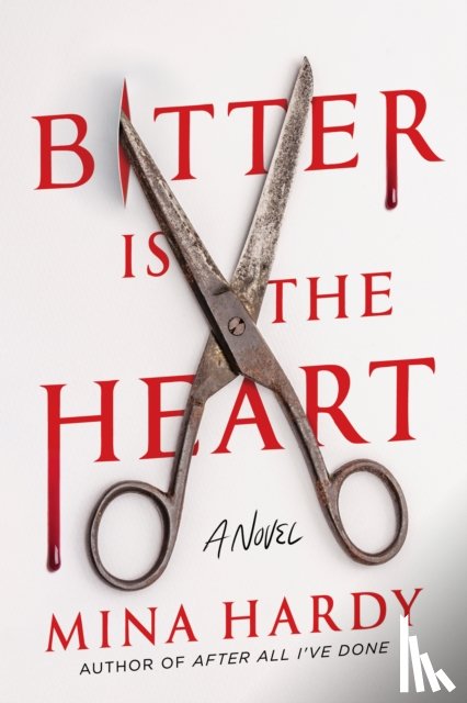 Hardy, Mina - Bitter Is the Heart