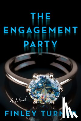 Turner, Finley - The Engagement Party