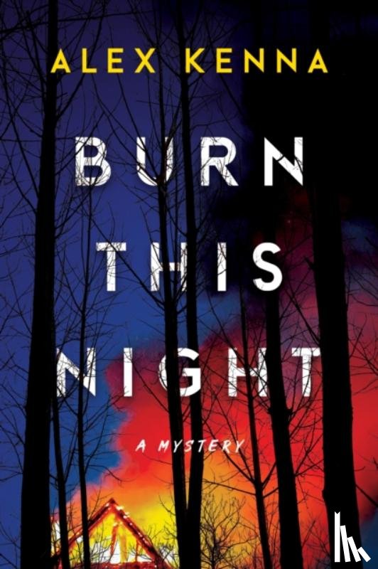 Kenna, Alex - Burn this Night