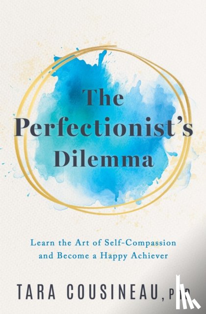 Cousineau, Tara - The Perfectionist's Dilemma