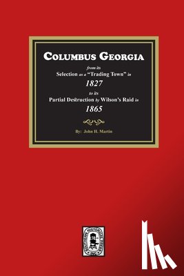 Martin, John H. - Columbus Georgia, 1827-1865