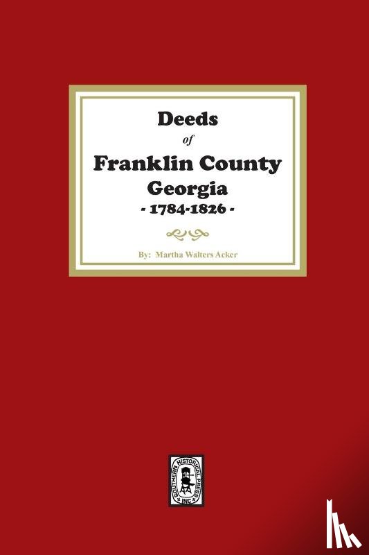 Acker, Martha - Deeds of Franklin County, Georgia, 1784-1826