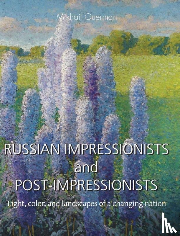 Guerman, Mikhail - Russian Impressionists and Post-Impressionists