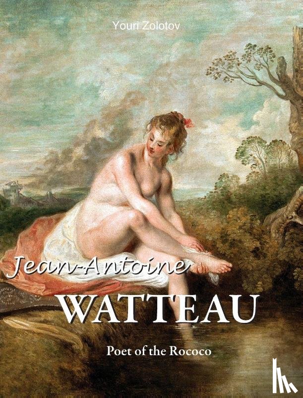 Zolotov, Youri - Jean-Antoine Watteau