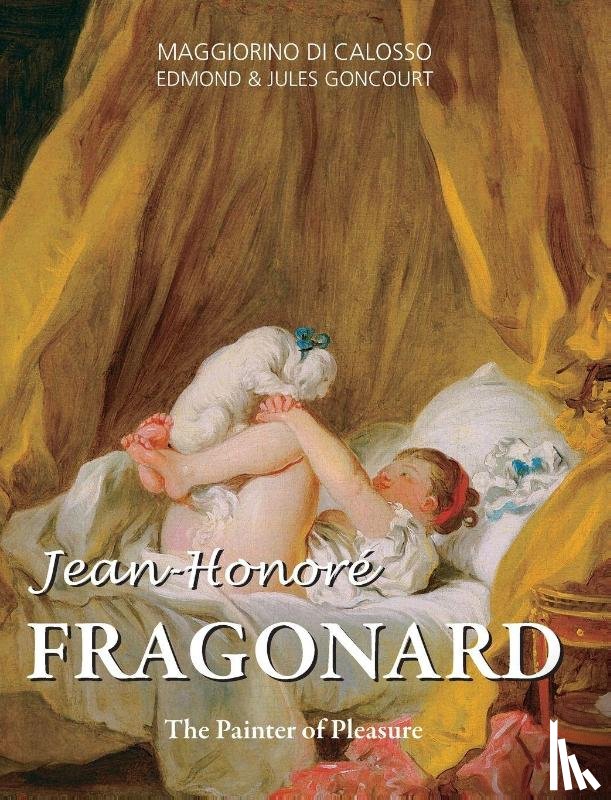 Calosso, Maggiorino Di, Goncourt, Edmond, Goncourt, Jules - Jean-Honoré Fragonard