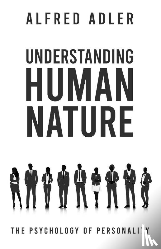 Adler, Alfred - Understanding Human Nature