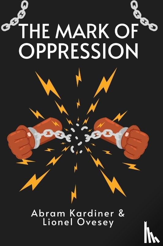 Kardiner, Abram - The Mark of Oppression