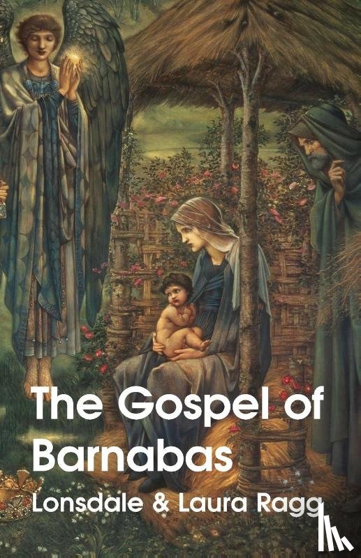 Lonsdale Ragg (Translator), Laura Ragg - The Gospel Of Barnabas