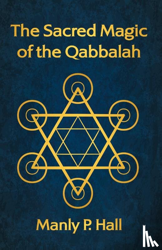 Manly P Hall - The Sacred Magic of the Qabbalah