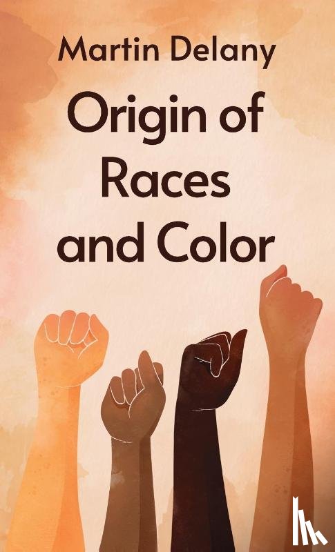 Delany, Martin R - Origin of Races and Color Hardcover