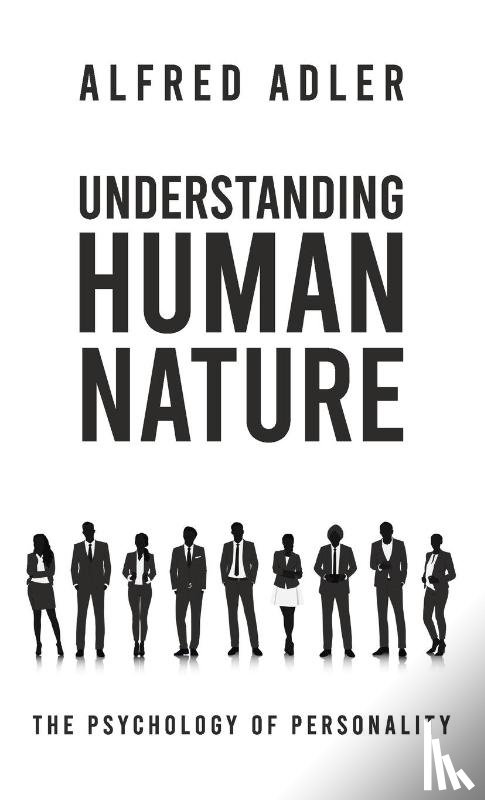 Adler, Alfred - Understanding Human Nature Hardcover