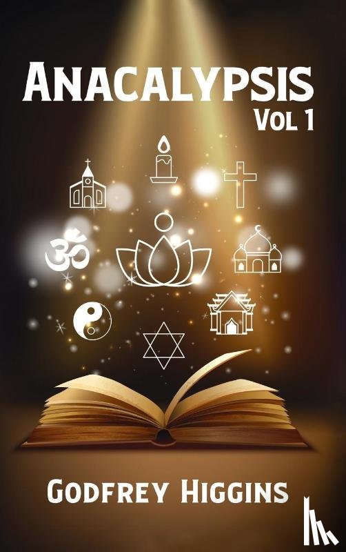 Higgins, Godfrey - Anacalypsis, Vol. 1 Hardcover