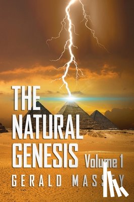 Massey, Gerald - Natural Genesis Volume 1 Hardcover