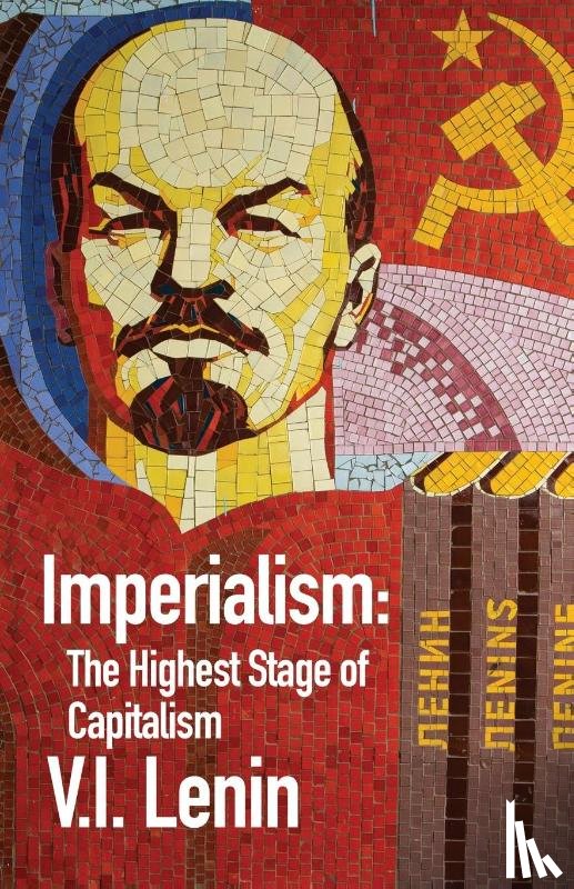 By Vladimir Ilich Lenin - Imperialism the Highest Stage of Capitalism