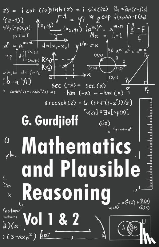 George Polya - Mathematics and Plausible Reasoning