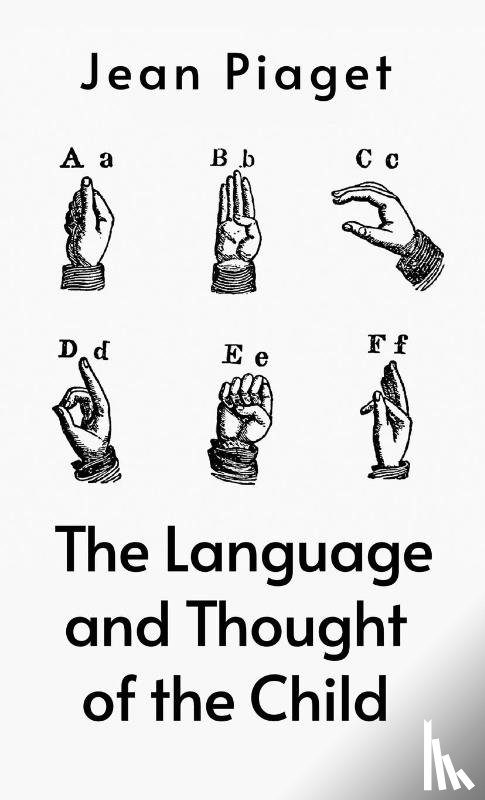 Jean Jean Piaget - Language and Thought of the Child