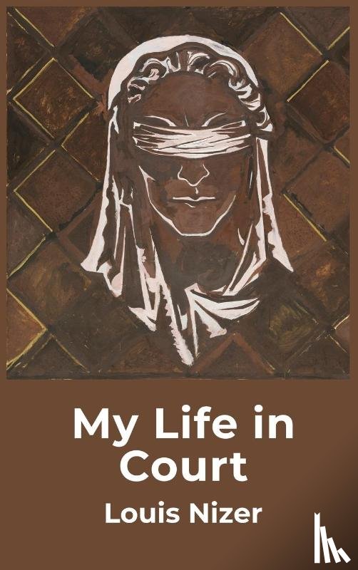 Louis Nizer - My Life in Court