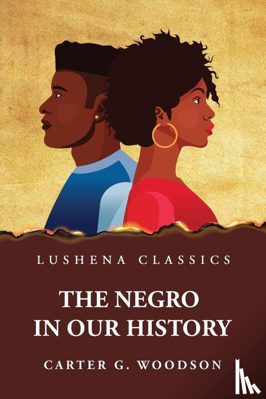 by Carter G. Woodson - The Negro in Our History