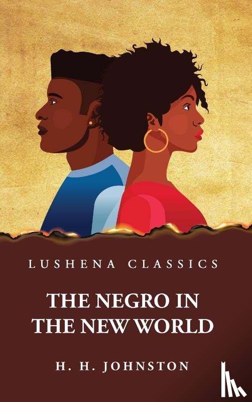 Harry Hamilton Johnston - The Negro in the New World
