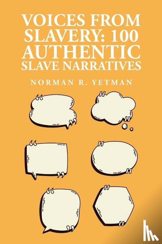 Norman R. Yetman - Voices from Slavery