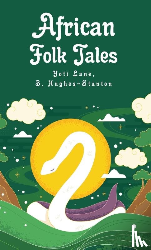 Yoti Lane, Blair Hughes-Stanton - African Folk Tales