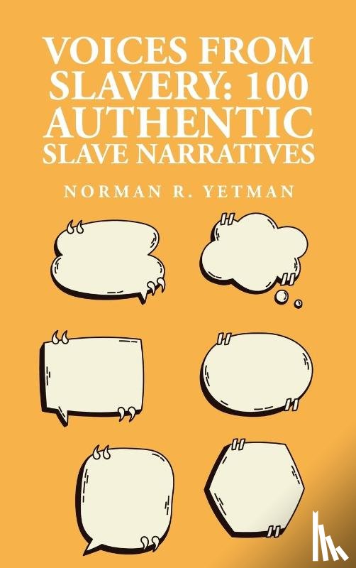Norman R. Yetman - Voices from Slavery
