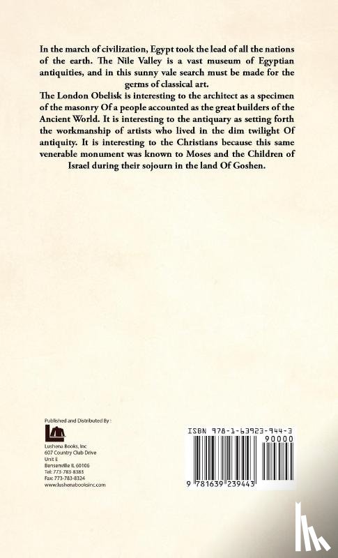 James King - Cleopatra's Needle A History of the London Obelisk, With an Exposition of the Hieroglyphics