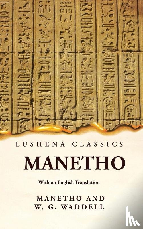 Manetho and William Gillan Waddell - Manetho With an English Translation