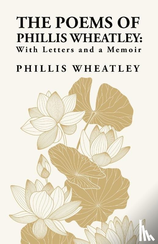Phillis Wheatley - The Poems of Phillis Wheatley