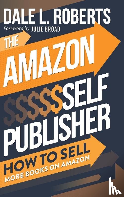 Roberts, Dale - The Amazon Self Publisher